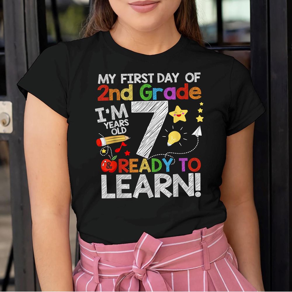 I 'm 7 Years Old Ready To Learn My First Day Of 2nd Grade Shirt Unisex Standard T-Shirt black s